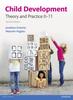 The Child Development : Theory and Practice 0-11 Book