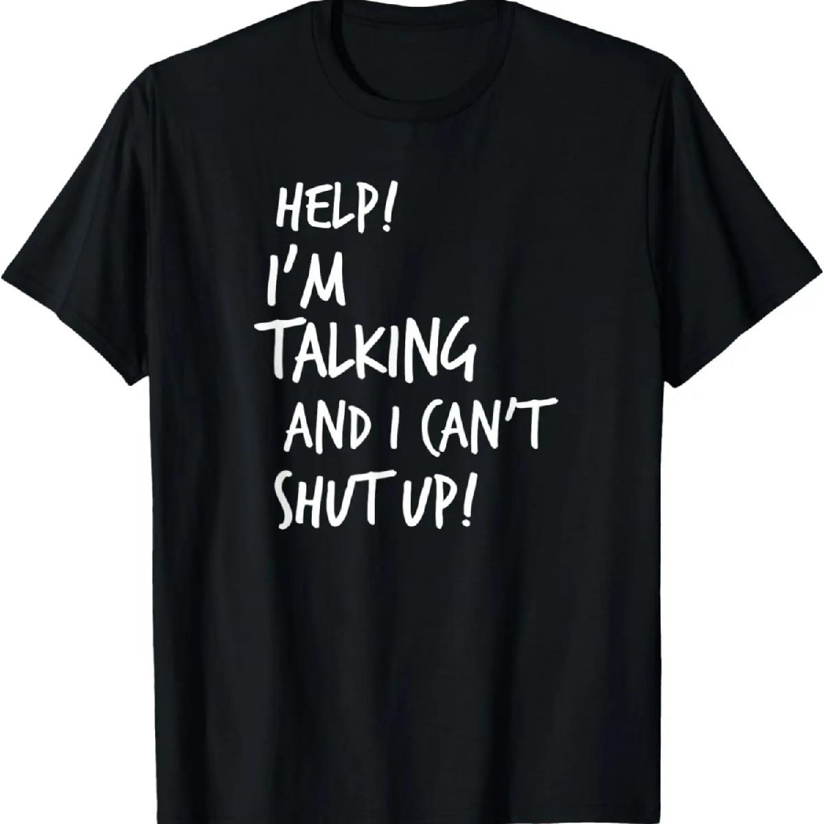 

Помогите, я говорю и не могу остановиться, смешная надпись, футболка XXXXXL чёрный