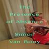 The Presence of Absence by Simon Van Booy Hardback Book 9781567927443