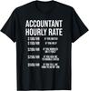 Funny Accountant Hourly Rate Accounting CPA Humor Gift Unisex T-Shirt