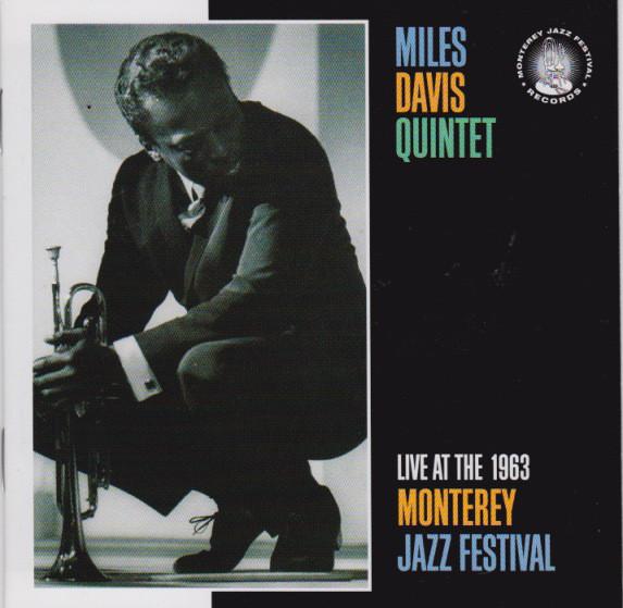 

CD MILES DAVIS - Live at the 1963 Monterey Jazz Fest 0888072303102 Monterey Jazz F 2007 Europe Jazz Used