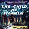 The Child of Hameln by Max Turner Paperback Book 9781999671396