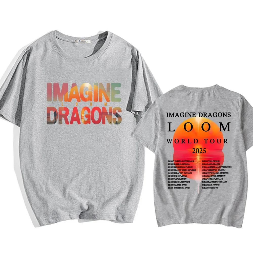2025 Imagine Dragons Loom Tour T-shirt Short Sleeve Cotton Men Women T Shirt High Quality Soft Unisex Streetwear Hip Hop Fashion