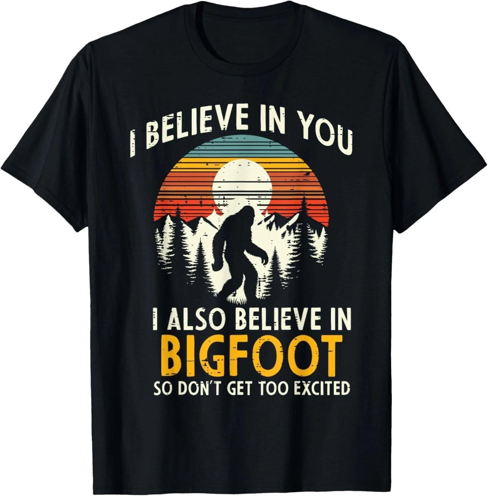 I Believe In You Also Bigfoot Retro Sasquatch T-Shirt S