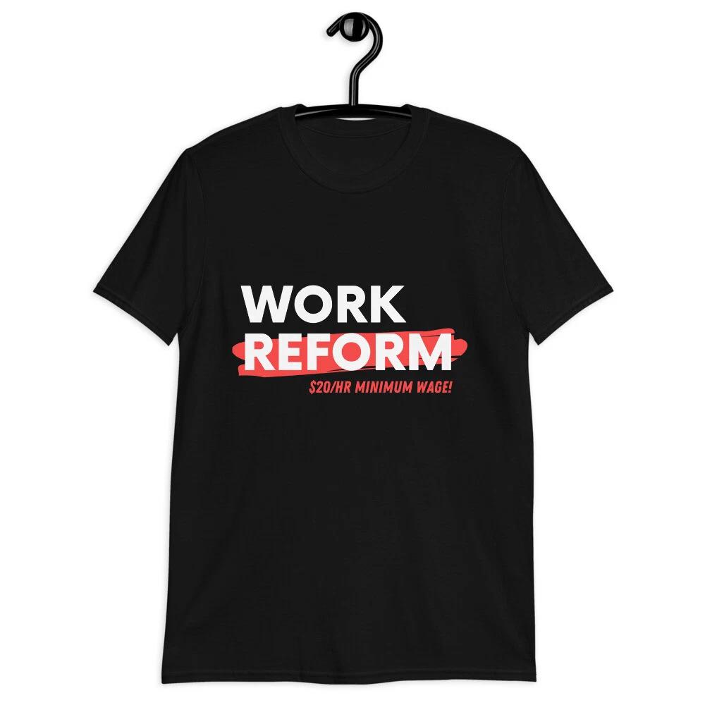 $20 Minimum Wage Work Reform Classic Fit T-Shirt S