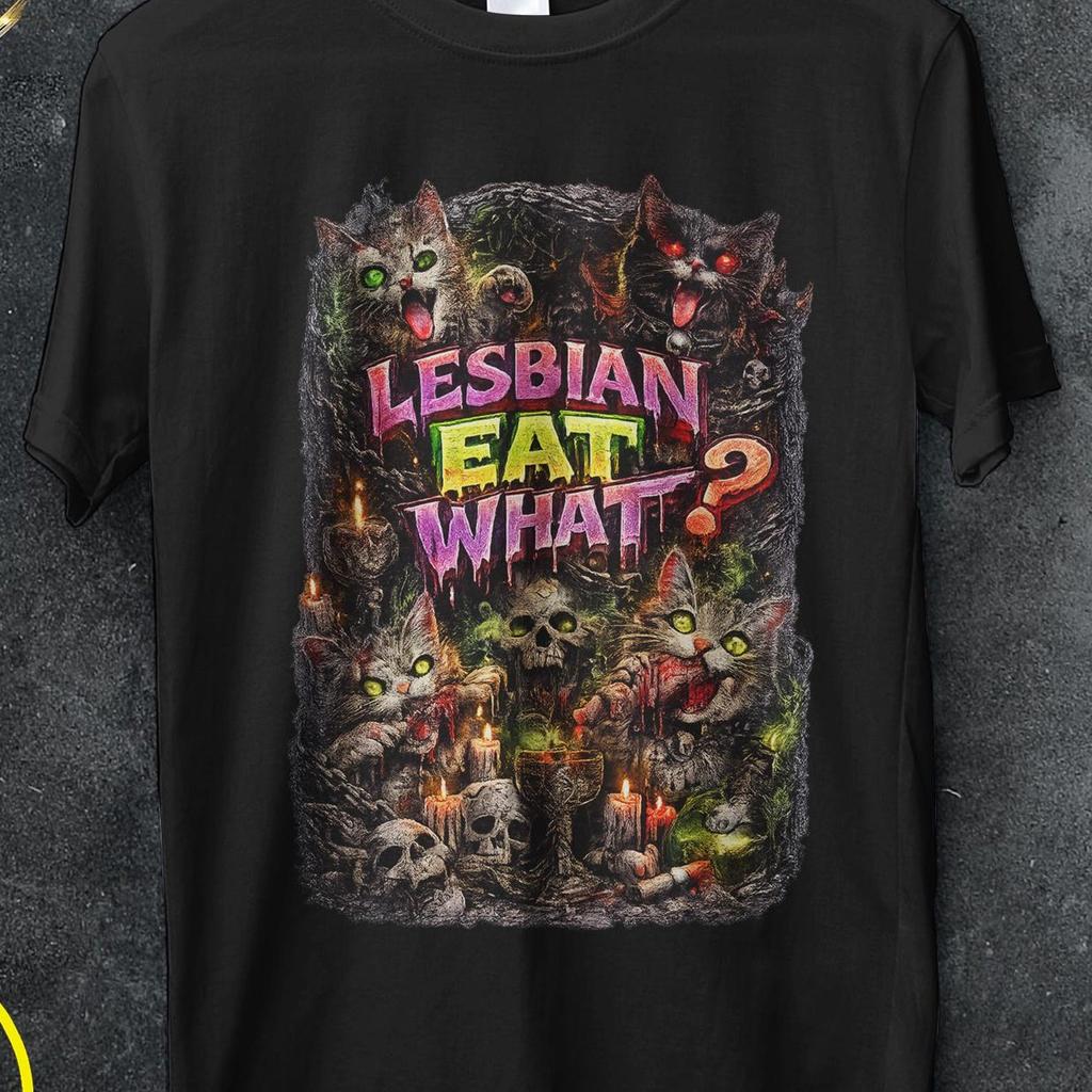 Lesbians Eat What, Cat T Shirt, Gay Pride, Pride and Prejudice Gifts, Dirty Adult T Shirts, Lgbt Shirt, Lesbian Shirt, Graphic T Shirt