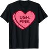 Anti Valentines Day Candy Ugh Fine Funny  Kids  Teen T-Shirt