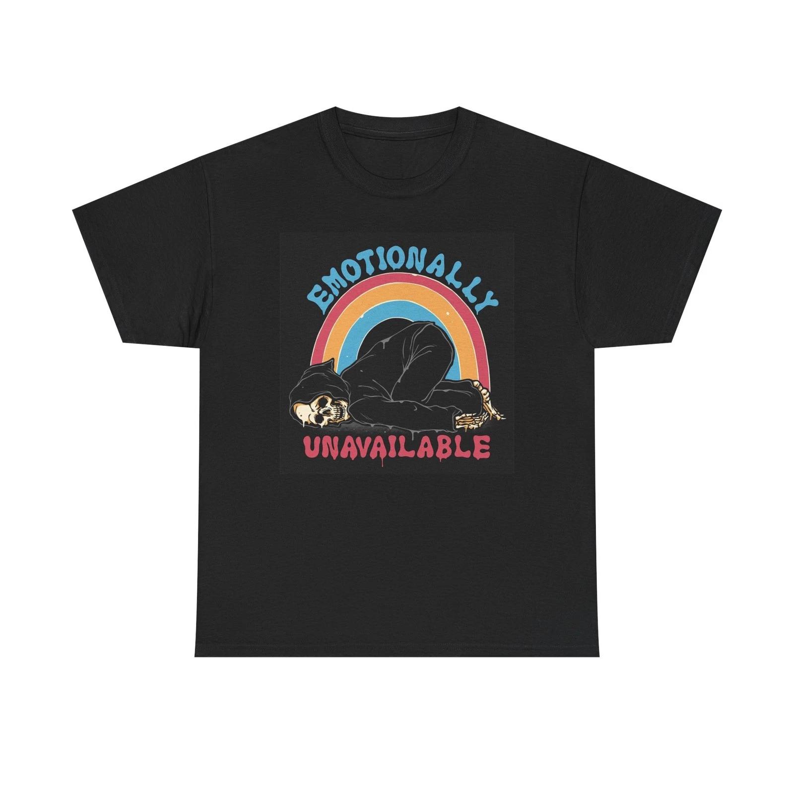 Emotionally Unavailable Graphic T Shirt Cotton Tee L