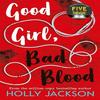 Good Girl Bad Blood Broché