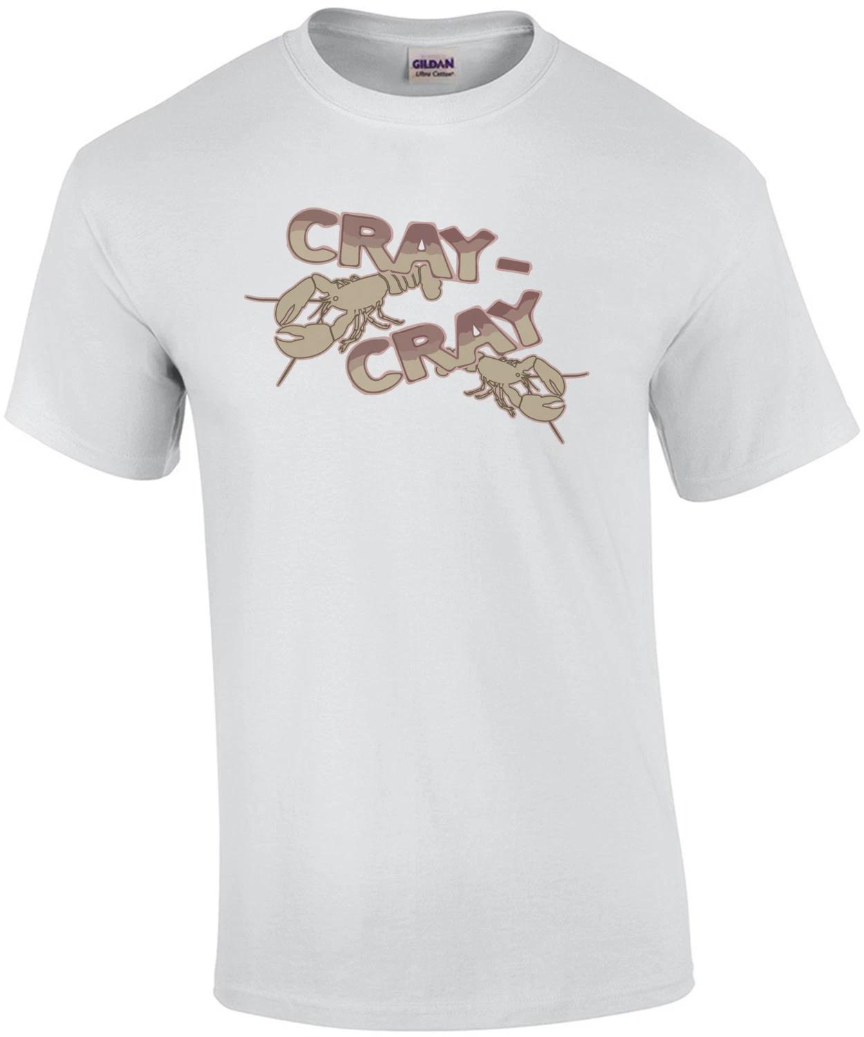 Cray Cray T-Shirt L