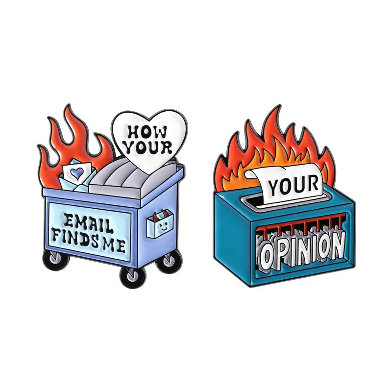 Fire Your Opinion Enamel Pins Fire Garbage Can How Your Email Find Me Brooch Lapel Badges Cartoon Jewelry Gift for Kids Friends