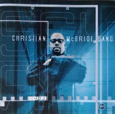 CD CHRISTIAN MCBRIDE BAND - Sci-Fi 5439152 Verve Records 2000 Europe Jazz Used
