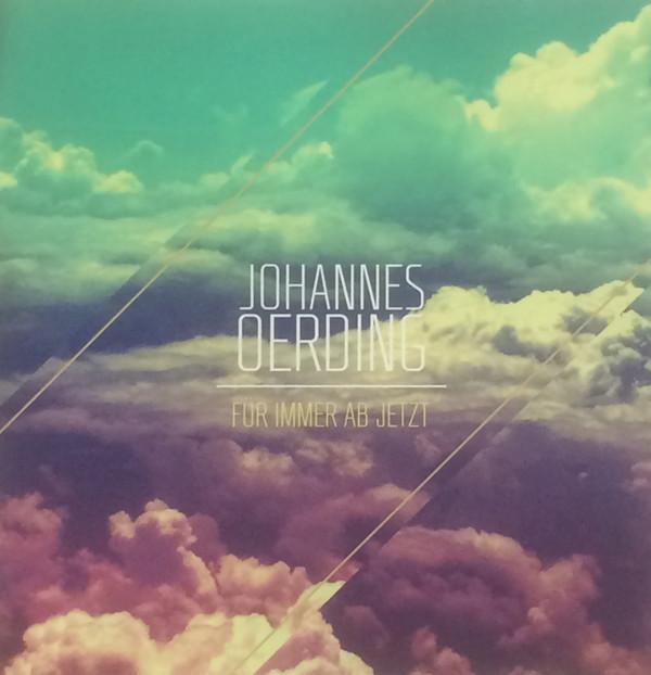 

CD JOHANNES OERDING - Fur Immer Ab Jetzt 88691925532 Cruiser Enterta 2013 Europe Pop Used