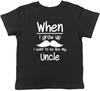 When I Grow Up I Want To Be Like My Uncle Childrens Kids T-Shirt Boys Girls