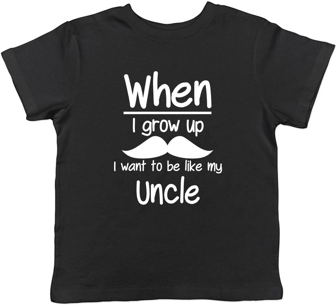 When I Grow Up I Want To Be Like My Uncle Childrens Kids T-Shirt Boys Girls 110