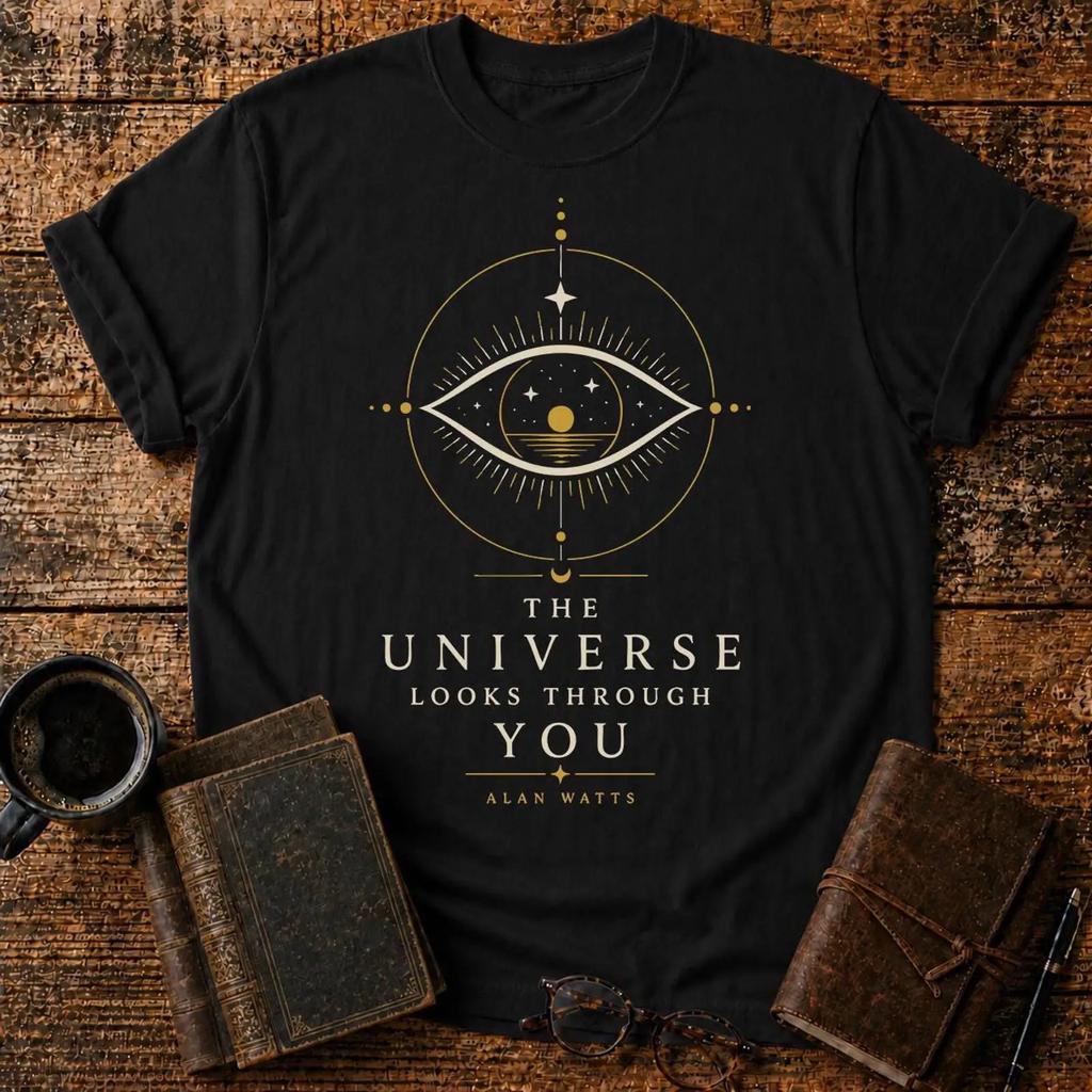 The Universe Looks Through You T Shirt Alan Watts Philosophy Cosmic Eye Spiritual Awareness Vintage Casual Unisex