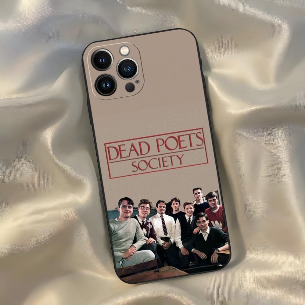 Dead Poets Society Phone Case for Iphone 16 15 14 13 12 11 Pro Max Xr X Xs Mini 8 Plus SE 2022 Black Soft Silicone Cover
