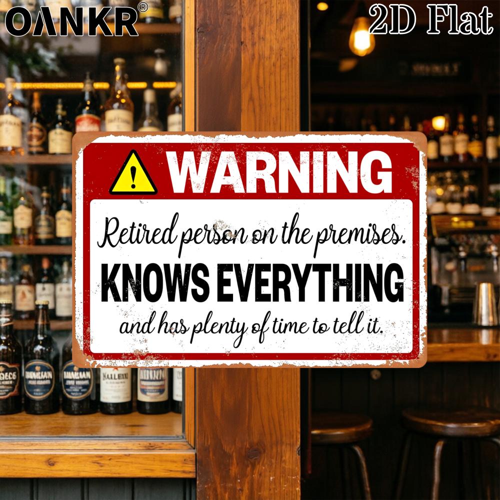 Vintage Metal Tin Sign Warning Retired Person Knows Everything Metal Signs for Man Cave Bar Home Wall Decor Plaques 20x30cm(7.8x11.8inch)