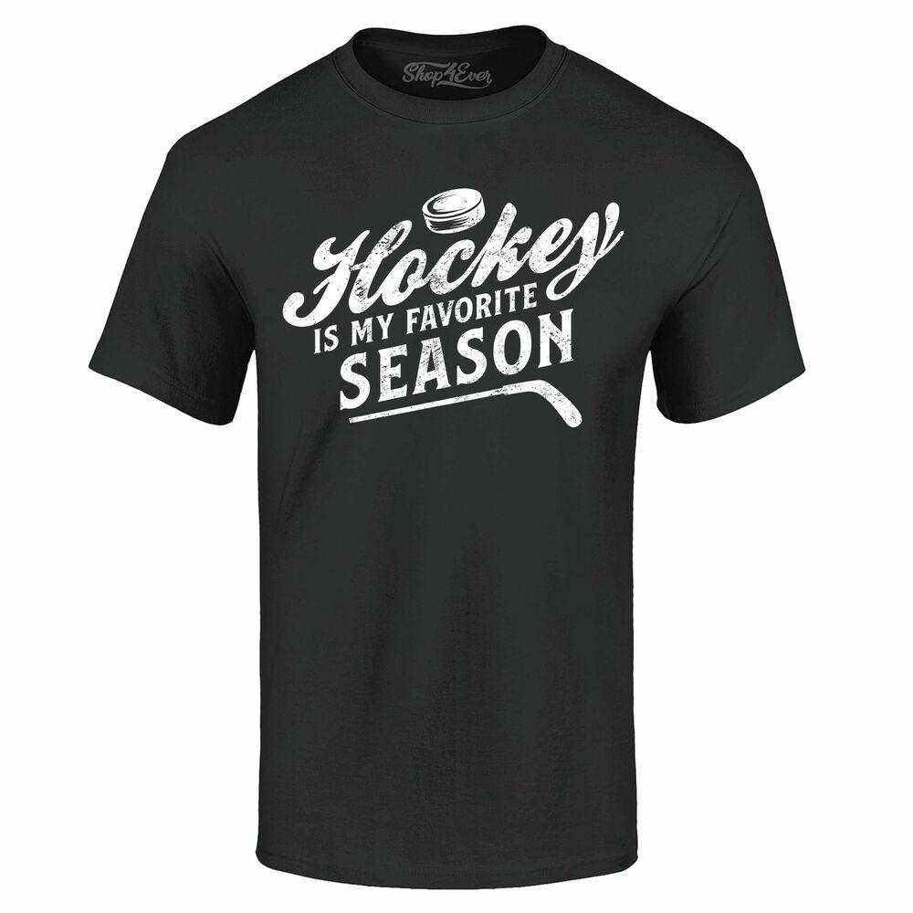 Hockey Is My Favorite Season Sports T-shirt Hockey Shirts