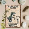 Metallposter Dinosaurier Wasche deine Hände Du schmutziges Tier Wanddekoration für Toilette