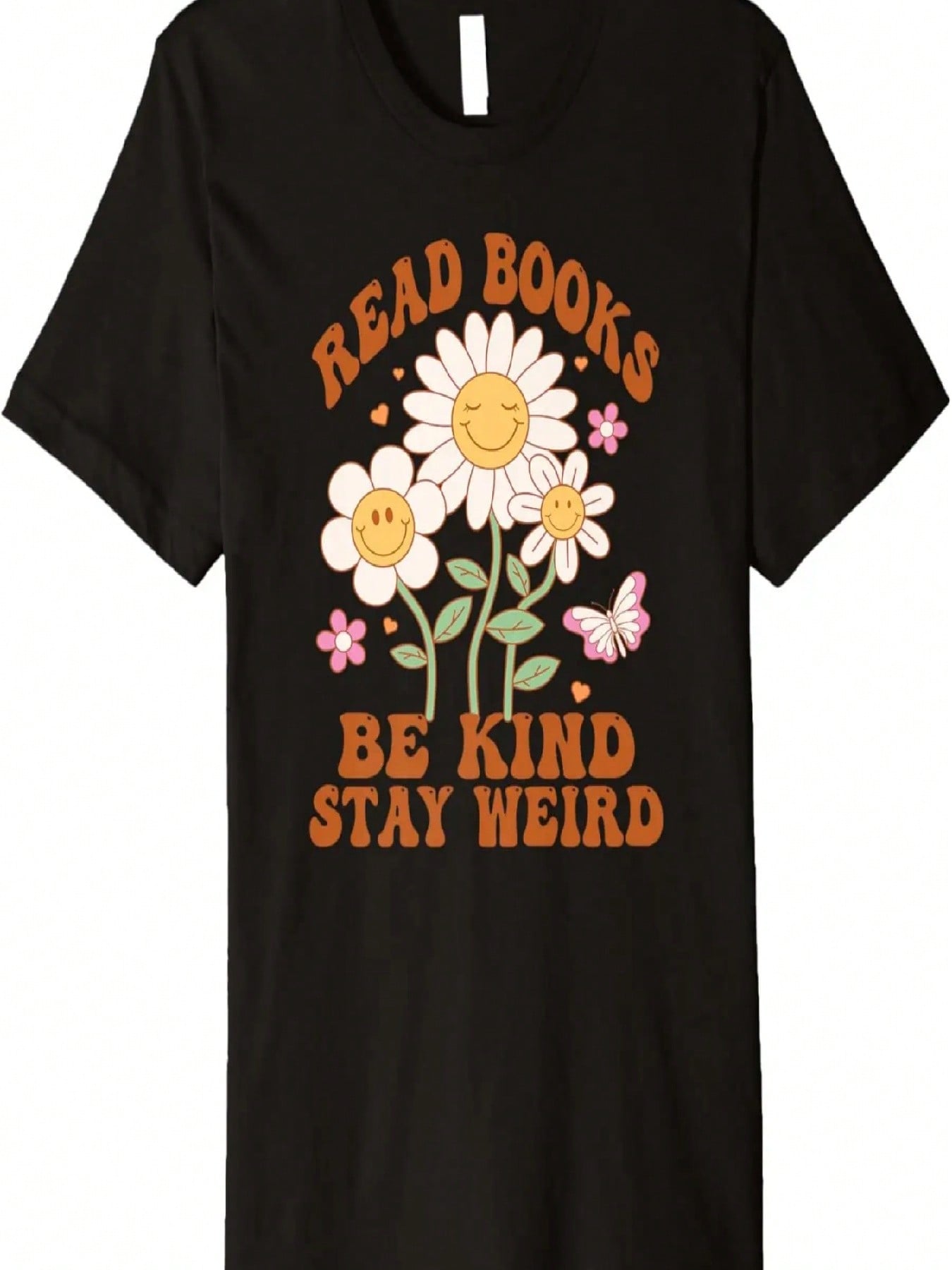 70s Flower Groovy And Funny Read Books Be Kind Stay Weird Premium T-Shirt S разноцветный