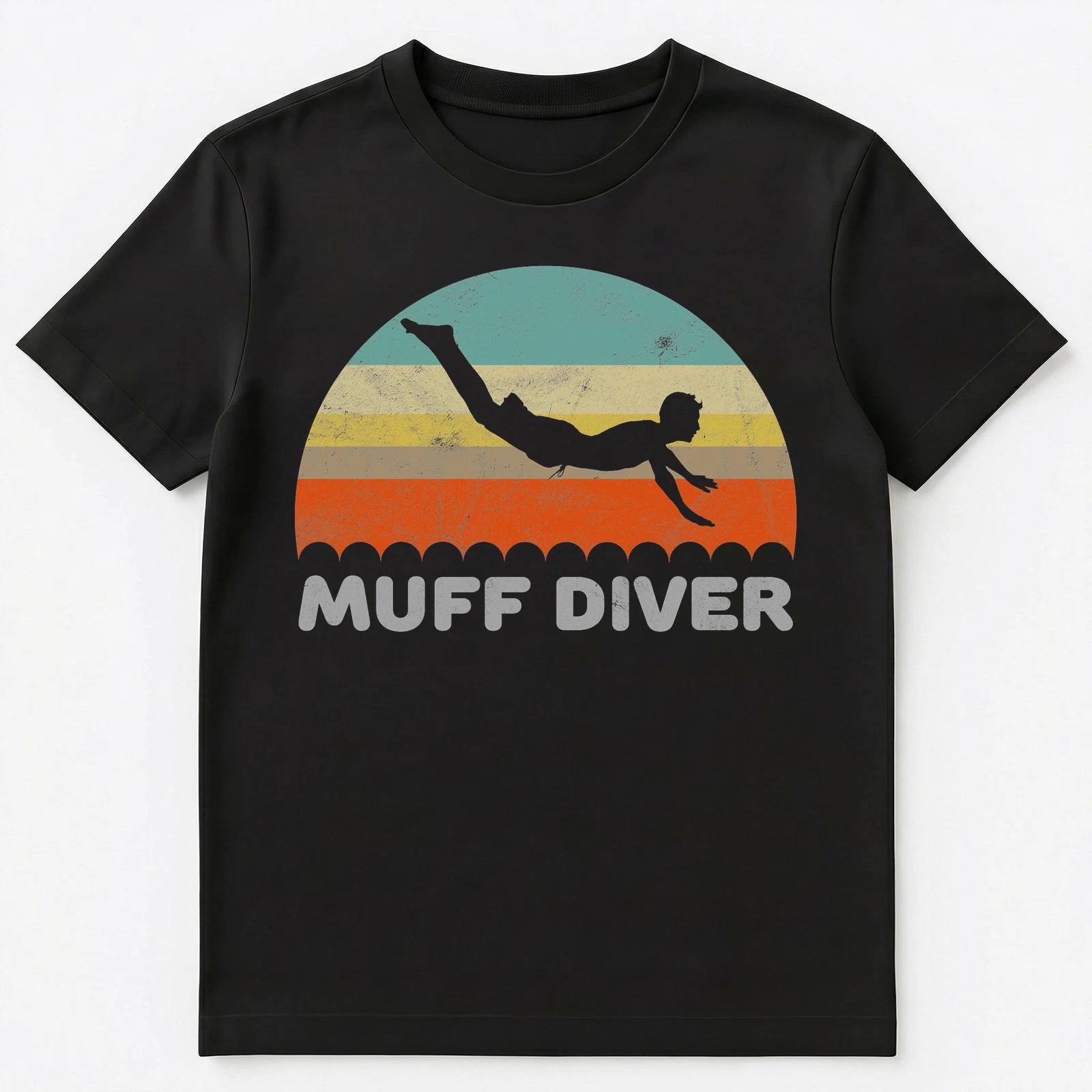 Funny Sexual Adult Humor Muff Diver T Shirt Unisex T-Shirt 3XL