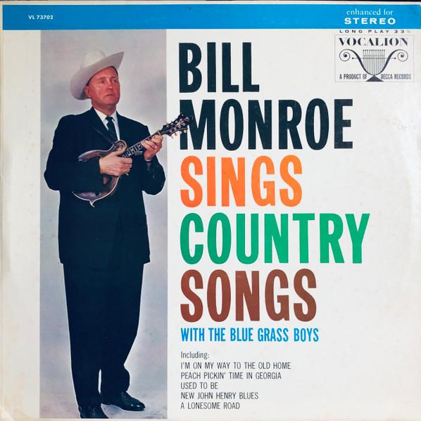 

LP Record BILL MONROE HIS BLUE GRASS BOYS Bill Monroe Sings Country Songs Wi VL73702 Vocalion US CountryFolk Used