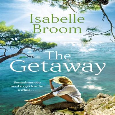 The Getaway by Isabelle Broom Paperback Book 9781529325140