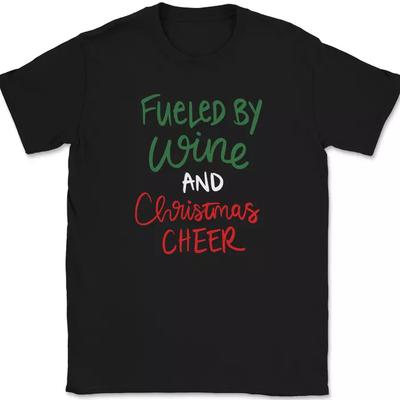 Fueled By Wine and Christmas Cheer T-Shirt Funny Drinking Holiday Text Tee