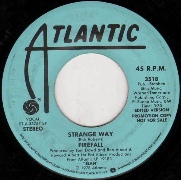 

7inch Record FIREFALL - Strange Way 3518 Atlantic 1978 US Rock Used