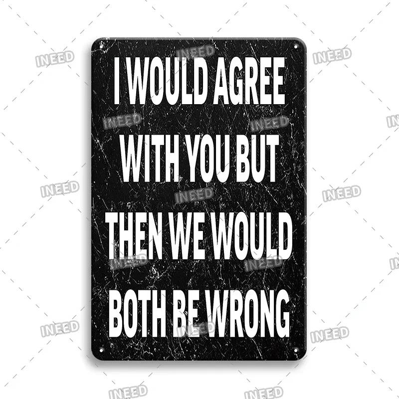 Funny Sarcastic Quote Vintage Retro Metal Tin Signs Man Cave Garage Home Wall Decor