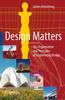 The Design Matters : The Organisation and Principles of Engineering Design Book