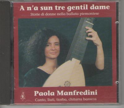 CD MANFREDINI, PAOLA - A N'a Sun Tre Gent  NT67542 New Tone Record 1996 Italy World Music Used