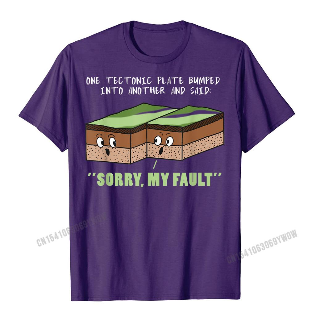 Funny Earthquake Sorry My Fault Geology Science Teacher Gift T-Shirt New Arrival Normal Tops Tees Harajuku Top T-Shirts For Unisex