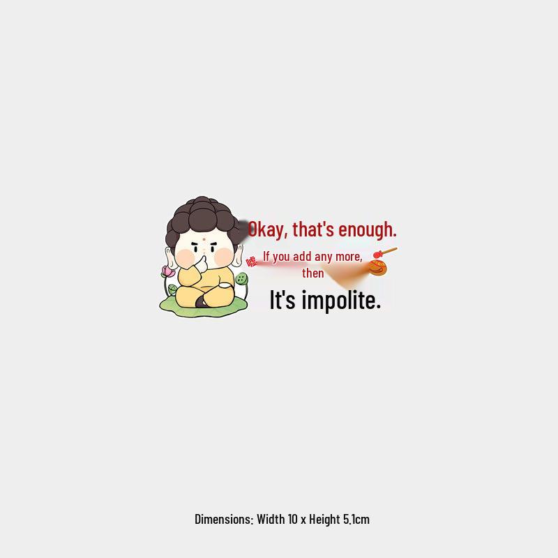 Humorous Female Driver Car Window Sticker: Enough Said—Anymore Is Impolite