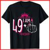 I Am 49 Plus 1 Middle Finger 49th Birthday Funny Black Cotton T-Shirt S-5XL
