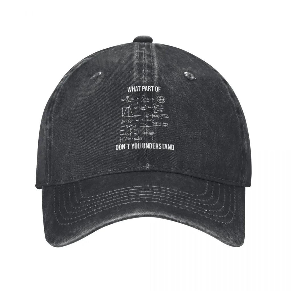 Math Engineering What Part Of Dont You Understand STEM Mechanical Engineers demin Cap Outdoor Adventures Golf Hat