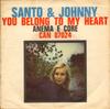 7inch Record SANTO & JOHNNY - You Belong To My Heart CAN07024 Canadian Americ 1965 Italy Pop Used