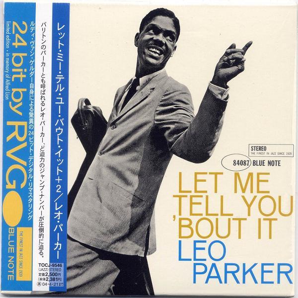 

CD ЛЕО ПАРКЕР - Let Me Tell You Bout It TOCJ9546 Blue Note 2003 Япония ОбиДжаз Б/у
