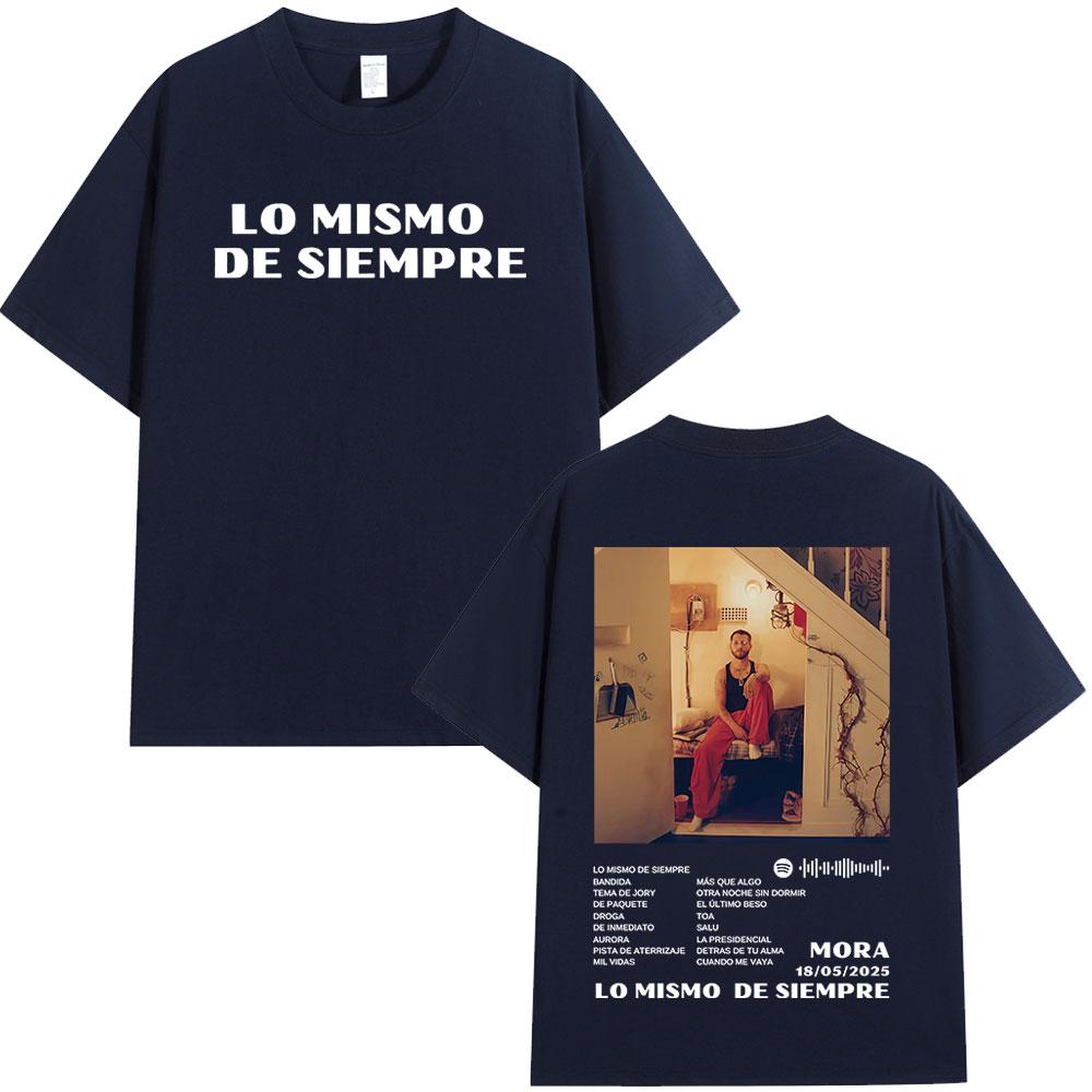 Mora Lo Mismo De Siempre 2025 Album Cover T Shirt Unisex Women Clothing Hip Hop Fashion Oversized Short Sleeve Tshirts Streetwear