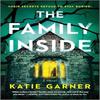 The Family Inside by Katie Garner Paperback Book 9780778334460