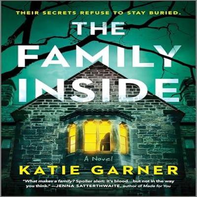 The Family Inside by Katie Garner Paperback Book 9780778334460