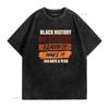 Black History Month T Shirt Live Learn Make It 365 Days Vintage Washed Top For Everyday Wear Homme Graphic Casual Soft