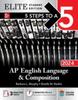 Książka 5 Steps To a 5: AP English Language and Composition 2024 Elite Student Edition