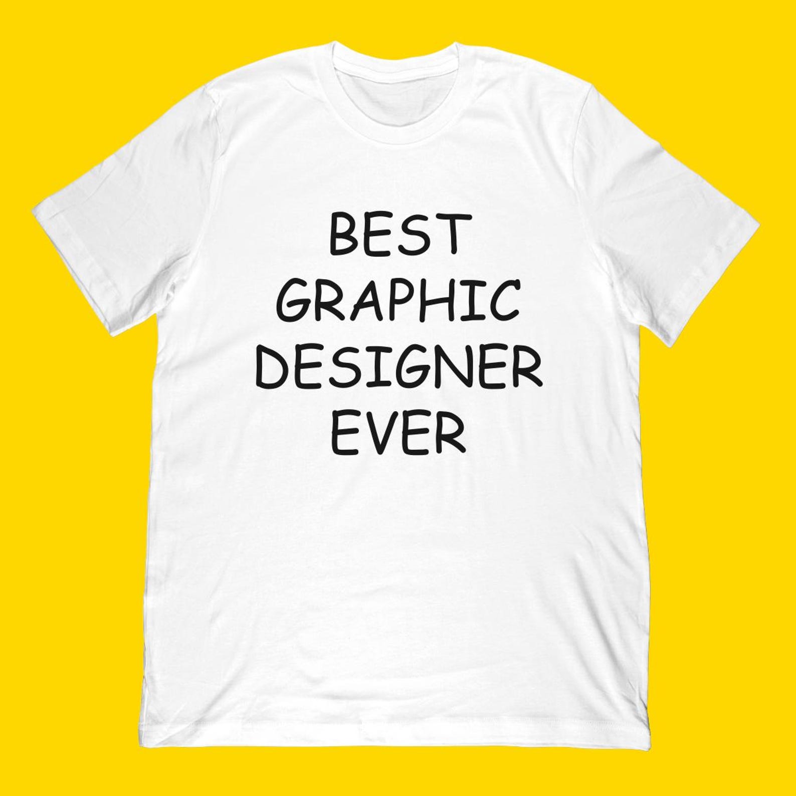 Graphic Designer T-Shirt: Funny  Top Designer Ever  Apparel S