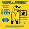 Api Grigie di Andrey Kurkov Libro tascabile 9780857059352