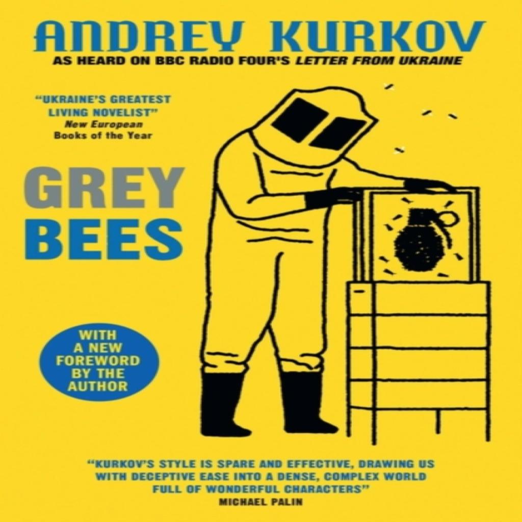 Grey Bees by Andrey Kurkov Paperback Book 9780857059352
