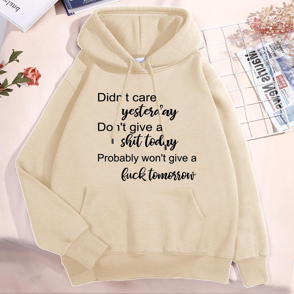 Hot Don't Care Yesterday Don't Give A Shit Today Printed Hoodie For Women Autumn Winter Fleece Long Sleeves Pullover Round Neck