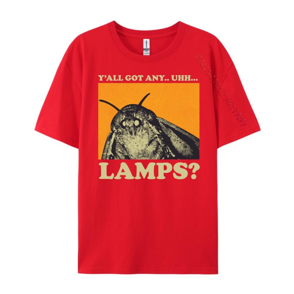 Y All Got Any Lamps Moth Meme Lamp Shirt Free Shippping Items Lowest Prices Women Brand Clothing T-shirt