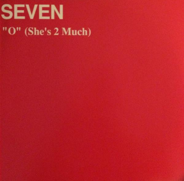 

12inch Record SEVEN (80) - O (She s 2 Much) SPTT92486 Hour Records 1986 US Soul/Funk